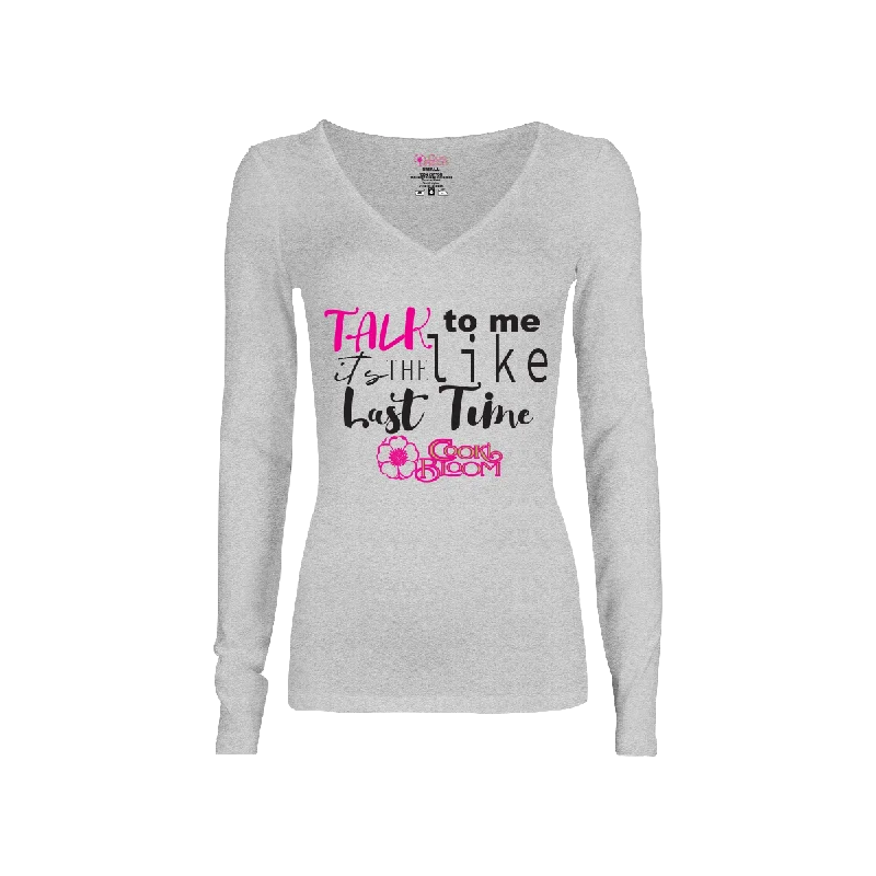 Talk to Me Like It's the Last Time Long-Sleeve T-Shirt